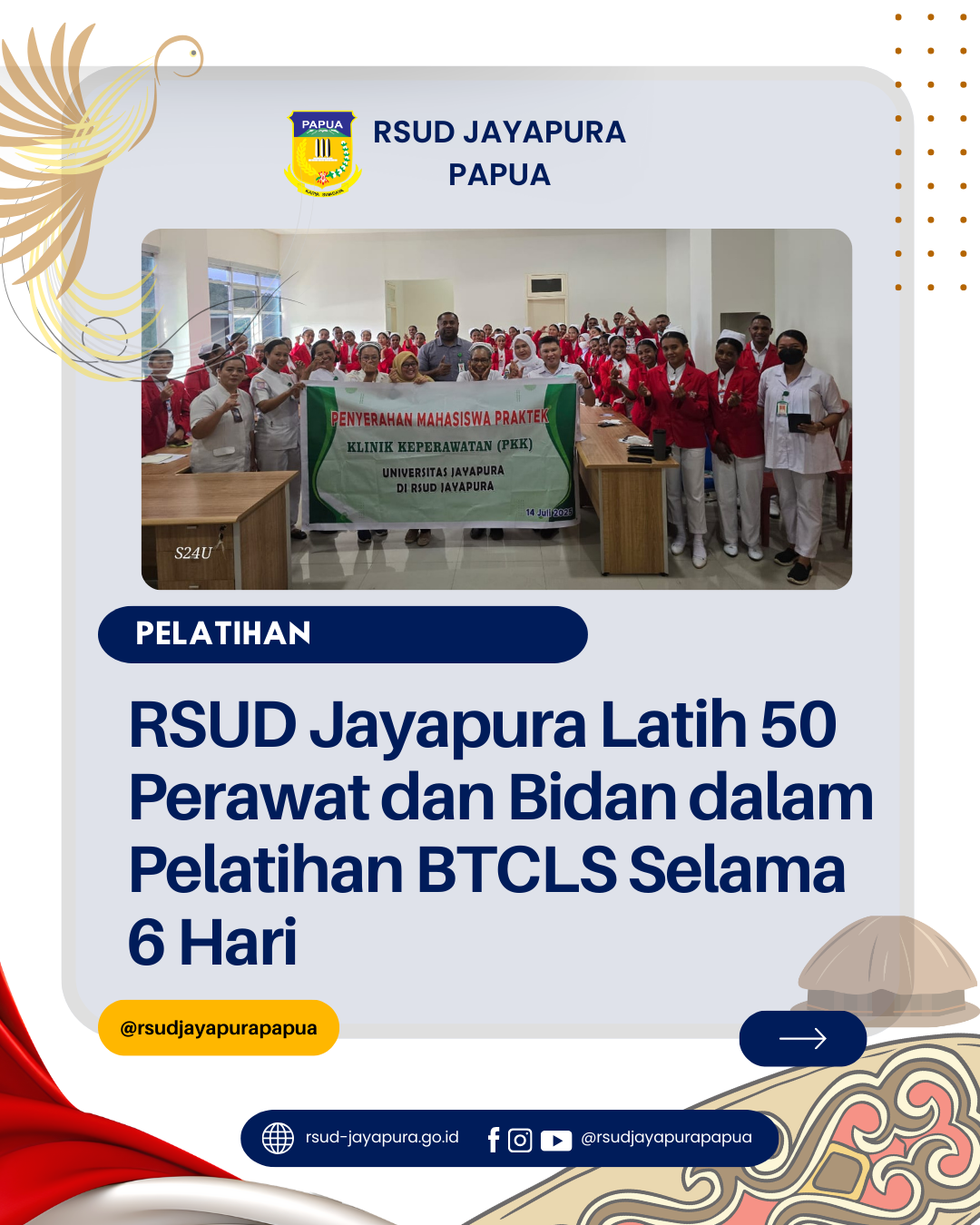 RSUD Jayapura Latih 50 Perawat dan Bidan dalam Pelatihan BTCLS Selama 6 Hari