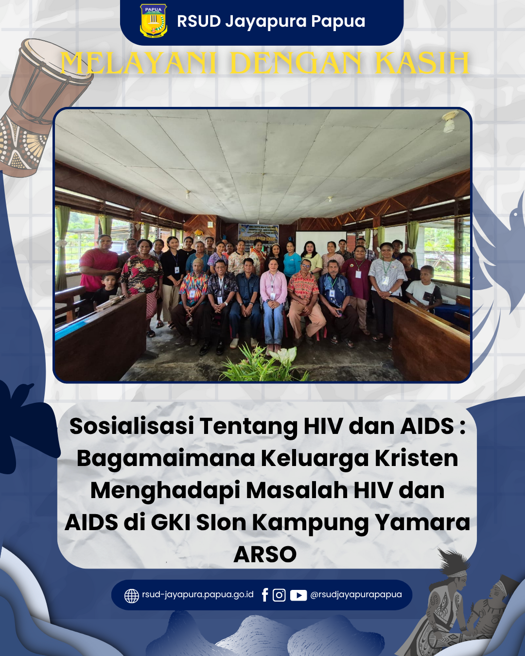 Sosialisasi  Tentang HIV dan AIDS : Bagaimana Keluarga Kristen Menghadapi Masalah HIV dan AIDS di GKI Sion Yamara Arso