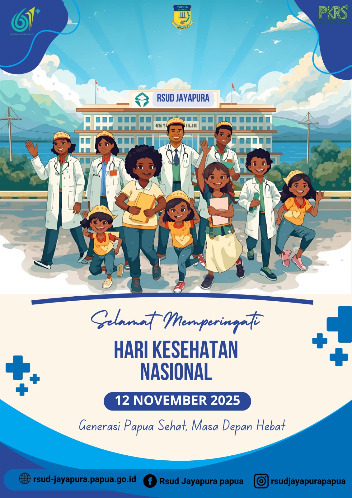 RSUD Jayapura mengucapkan Selamat Hari Kesehatan Nasional 